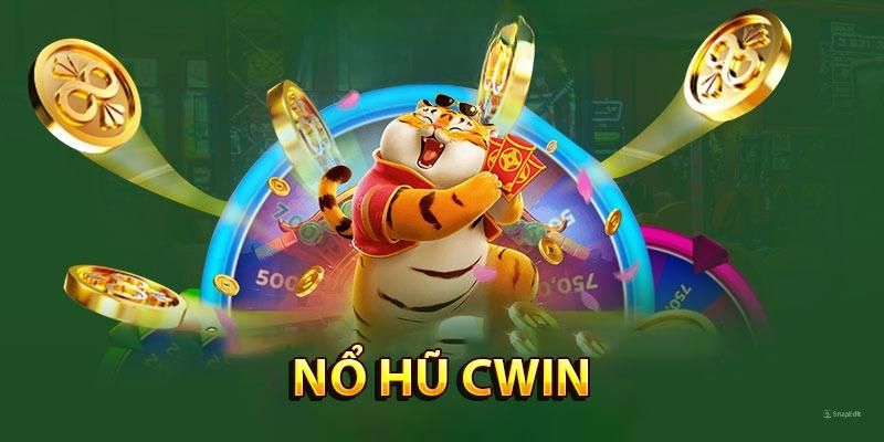 Quy luật game nổ hũ Cwin với cách thức tham gia dễ dàng