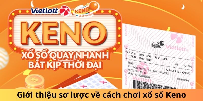 Giới thiệu sơ lược về cách chơi xổ số Keno